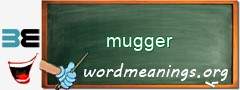 WordMeaning blackboard for mugger